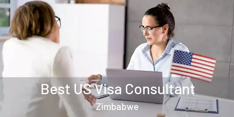  Best US Visa Consultant Zimbabwe