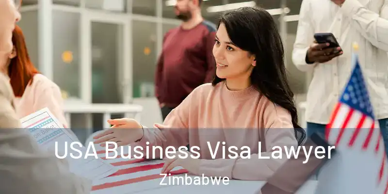  USA Business Visa Lawyer Zimbabwe